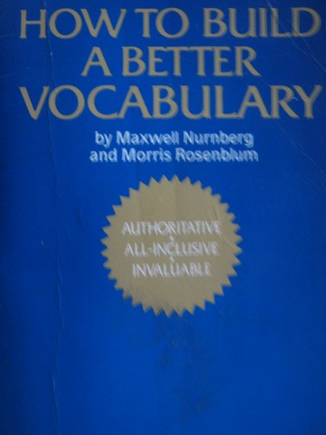 (image for) How to Build a Better Vocabulary (P) by Nurnberg & Rosenblum
