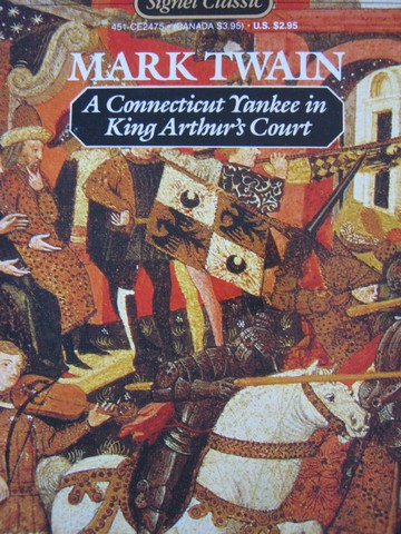 (image for) Signet Classic A Connecticut Yankee in King Arthur's Court (P)