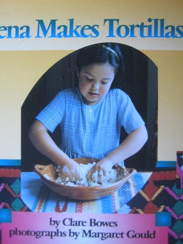 (image for) Learning Media Literacy Elena Makes Tortillas (P) by Clare Bowes