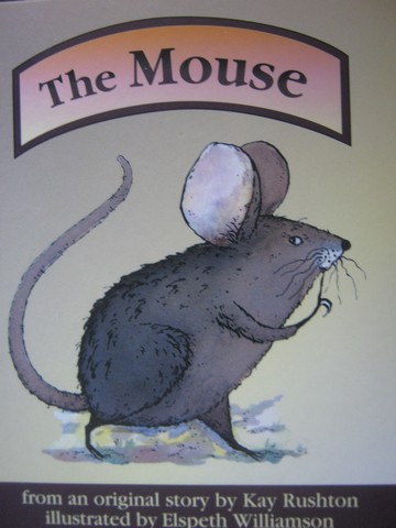 (image for) Pacific Literacy The Mouse (P) by Kay Rushton