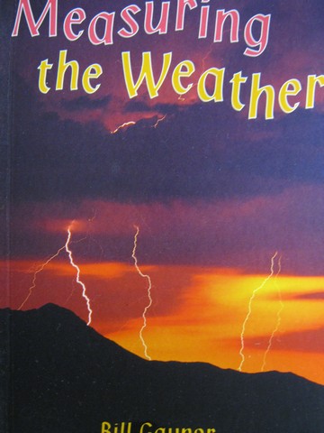 (image for) Orbit Chapter Books Measuring the Weather (P) by Bill Gaynor