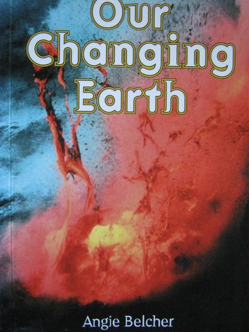 (image for) Orbit Chapter Books Our Changing Earth (P) by Angie Belcher