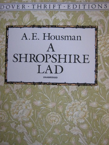 A Shropshire Lad Unbridged Dover Thrift Edition (P) by Housman (image for) A Shropshire Lad Unbridged Dover Thrift Edition (P) by Housman