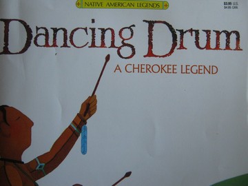 (image for) Dancing Drum A Cherokee Legend (P) by Terri Cohlene