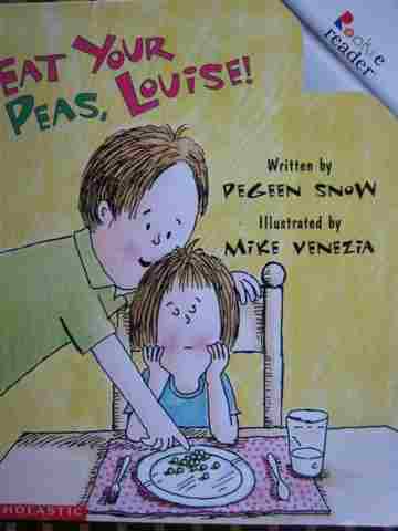 (image for) Rookie Reader B Eat Your Peas Louise! (P) by Pegeen Snow
