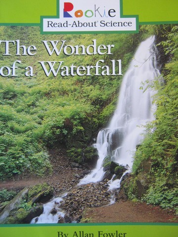 (image for) Rookie Read-About Science The Wonder of a Waterfall (P)