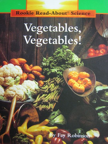 (image for) Rookie Read-Abourt Science Vegetables Vegetables! (P)