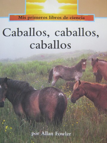 (image for) Mis primeros libros de ciencia Caballos caballos caballos (P)