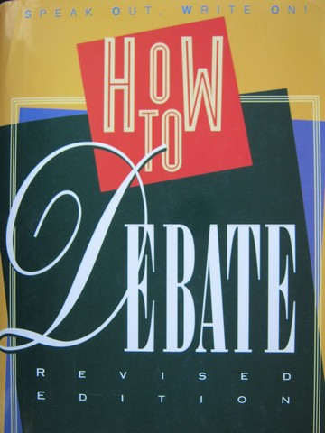 (image for) How to Debate Revised Edition 2nd Edition (H) by Robert Dunbar