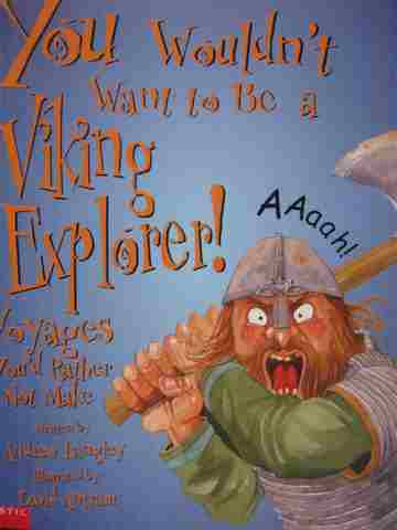 (image for) You Wouldn't Want to be a Viking Explorer! (P) by Andrew Langley - Click Image to Close