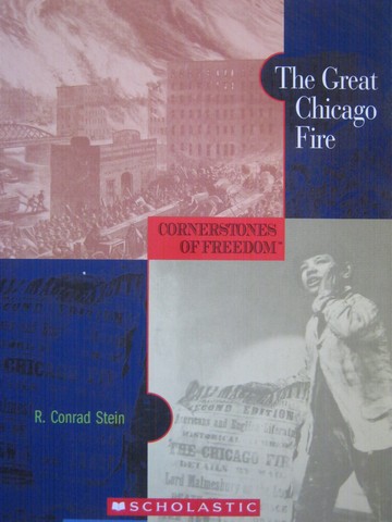 (image for) Cornerstones of Freedom The Great Chicago Fire (P) by R Stein