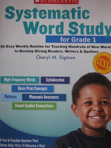 (image for) Systematic Word Study for Grade 1 CCSS (P) by Cheryl M Sigmon