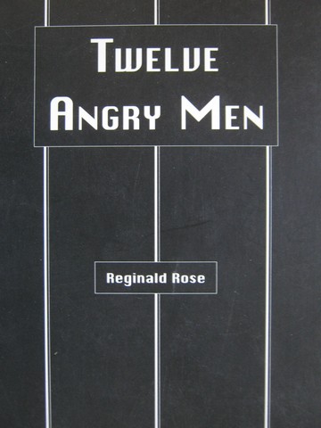 Twelve Angry Men (P) by Reginald Rose (image for) Twelve Angry Men (P) by Reginald Rose
