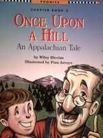 (image for) Phonics Chapter Book Once Upon a Hill (P) by Wiley Blevins