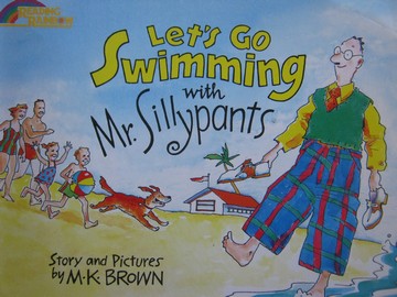 (image for) Let's Go Swimming with Mr. Sillypants (P) by M K Brown