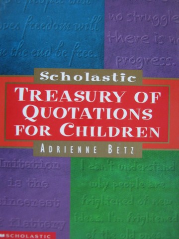 (image for) Scholastic Treasury of Quotations for Children (H) by Betz