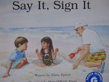 (image for) Beginning Literacy Stage B Say It Sign It (P) by Elaine Epstein