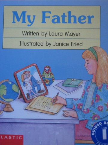 (image for) Beginning Literacy My Father (P) by Laura Mayer