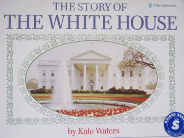 (image for) Story of the White House (P) by Kate Waters
