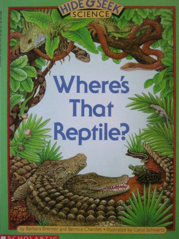 (image for) Hide & Seek Science Where's That Reptile? (P) by Brenner & Chardiet
