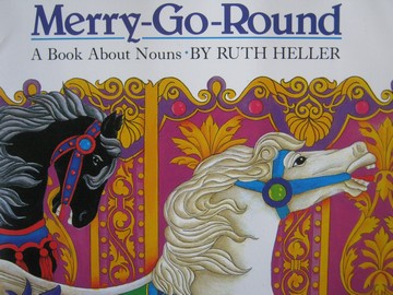 (image for) Merry-Go-Round A Book about Nouns (P) by Ruth Heller