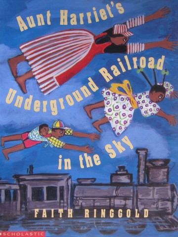 (image for) Aunt Harriet's Underground Railroad in the Sky (P) by Ringgold