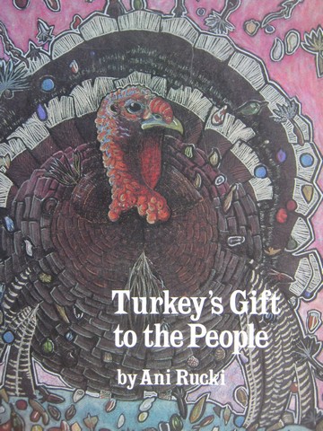 (image for) Turkey's Gift to the People (P) by Ani Rucki