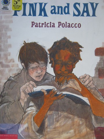 (image for) Pink & Say (P) by Patricia Polacco