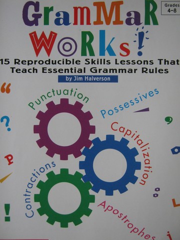 (image for) Grammar Works! Grades 4-8 (P) by Jim Halverson