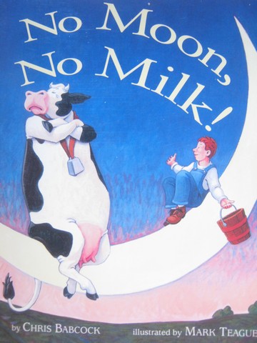 (image for) No Moon No Milk! (P) by Chris Babcock