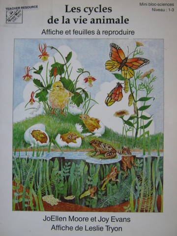 (image for) Mini Bloc-Sciences 1-3 Les cycles de la vie animale (P) by Moore