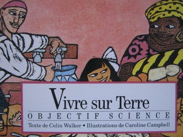 (image for) Objectif Science Vivre sur terre (P) by Colin Walker
