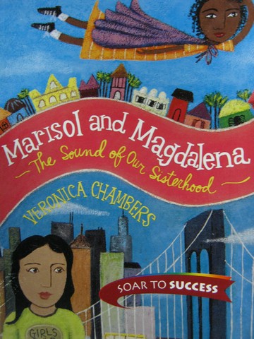 (image for) Soar to Success 8 Marisol & Magdalena (P) by Veronica Chambers