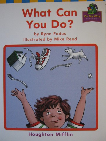(image for) On My Way Practice Readers 1 What Can You Do? (P) by Ryan Fadus