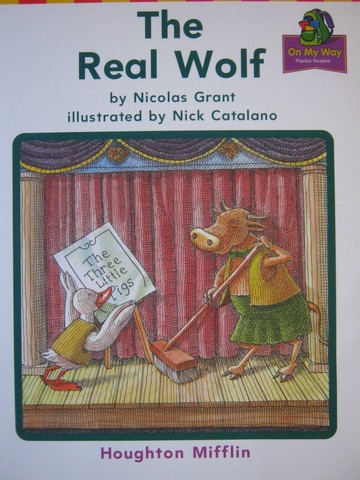 (image for) On My Way Practice Readers 1 The Real Wolf (P) by Nicolas Grant