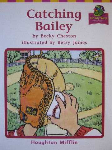 (image for) On My Way Practice Readers 2 Catching Bailey (P) by Cheston