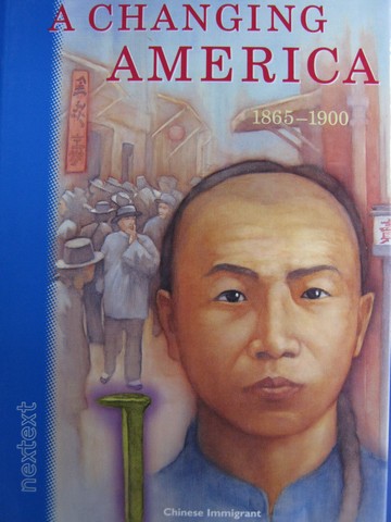(image for) Nextext A Changing America 1865 - 1900 (H)