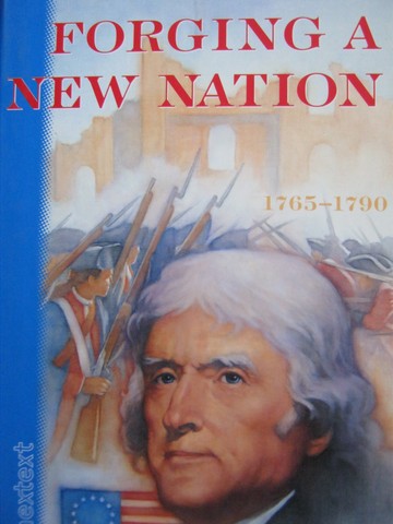 (image for) Nextext Stories in History Forging a New Nation 1765-1790 (H)