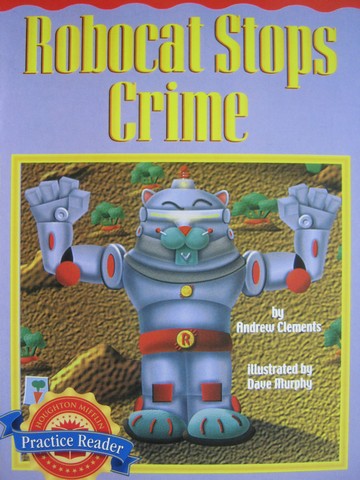 (image for) Leveled Readers 3 Robocat Stops Crime (P) by Andrew Clements