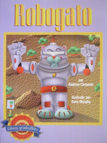 (image for) Libros graduables 3 Robogato (P) by Andrew Clements