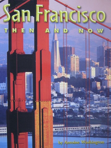 (image for) HM Social Studies Readers 3 San Francisco Then & Now (P) by Antoine Washington
