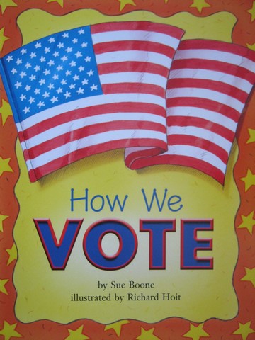 (image for) HM Social Studies Readers 3 How We Vote (P) by Sue Boone