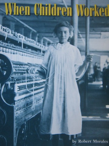 (image for) When Children Worked (P) by Robert Morales