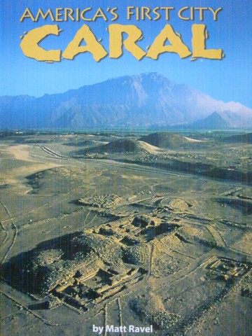 (image for) America's First City Caral 6 (P) by Matt Ravel