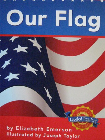 (image for) Leveled Readers K Our Flag (P) by Elizabeth Emerson