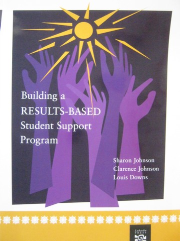 (image for) Building a Results-Based Student Support Program (P) by Johnson,