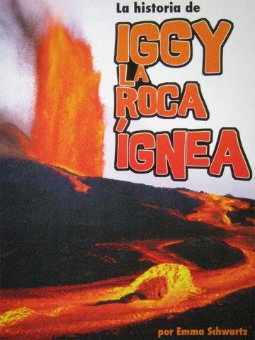 (image for) La historia de Iggy la Roca ignea 4 (P) by Emma Schwartz