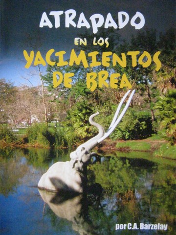 (image for) Atrapado en los yacimientos de Brea 4 (P) by C A Barzelay