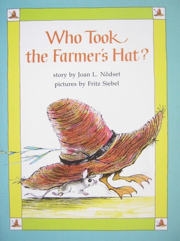 (image for) Heath Reading Who Took the Farmer's Hat? (P) by Joan L Nodset