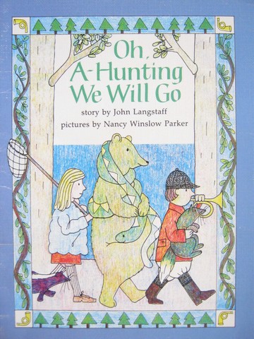 (image for) Heath Reading Oh A-Hunting We Will Go (P) by John Langstaff